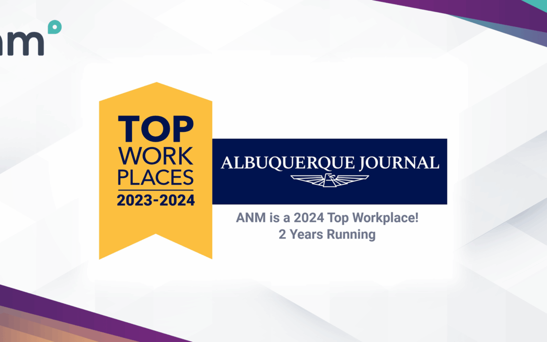 Albuquerque Journal Names ANM a Winner of the New Mexico Top Workplaces 2024 Award